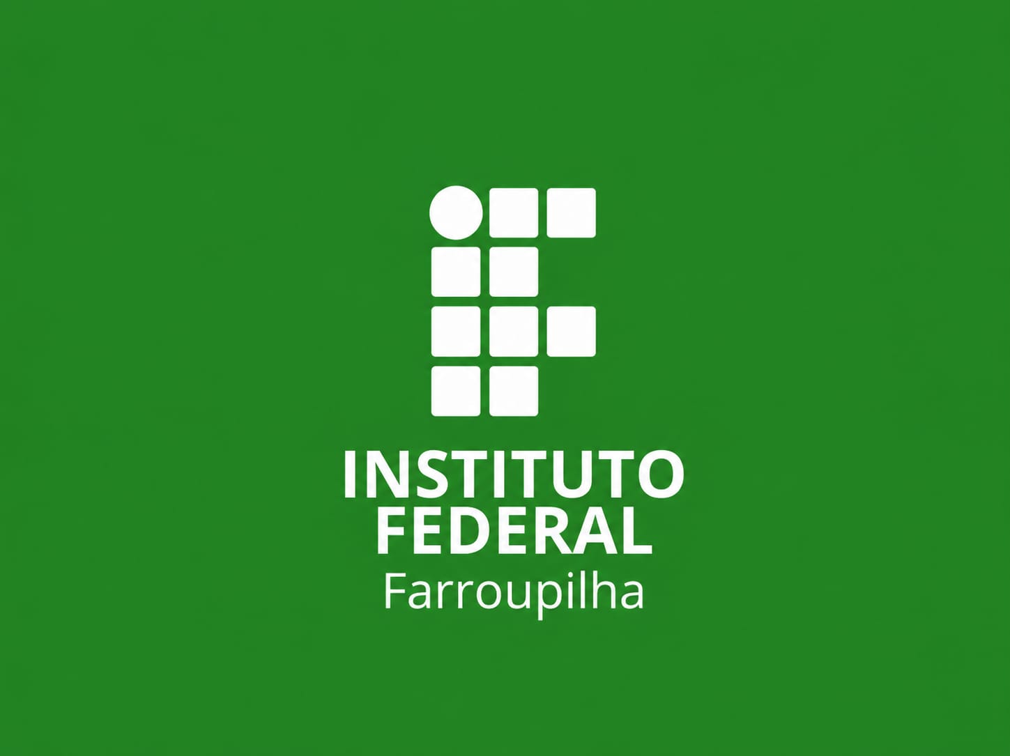 INSTITUTO FEDERAL FARROUPILHA MINISTÉRIO DA EDUCAÇÃO